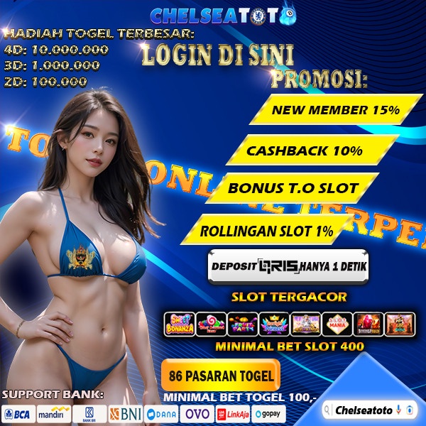 CHELSEATOTO - SITUS TOTO TERPERCAYA DAN MESIN GAME SLOT TERBAIK SEINDONESIA